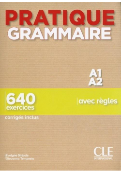 Pratique Grammaire Niveau A1-A2 + corriges