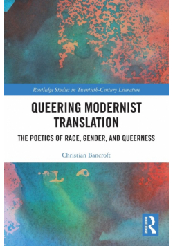 Queering Modernist Translation