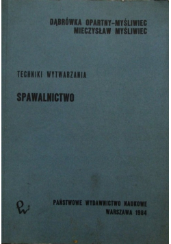 Techniki wytwarzania Spawalnictwo