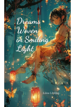 Dreams Woven in Smiling Light