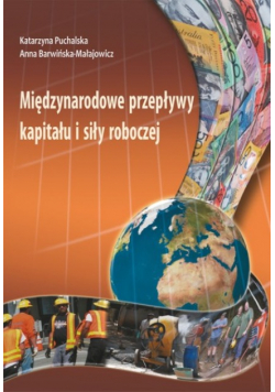 Międzynarodowe przepływy kapitału i siły roboczej