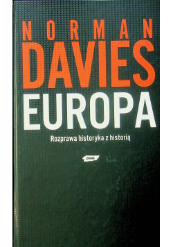 Europa Rozprawa historyka z historią