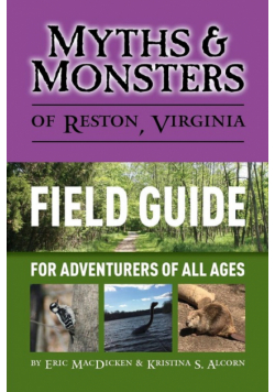 Myths & Monsters of Reston, Virginia
