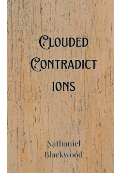 Clouded Contradictions