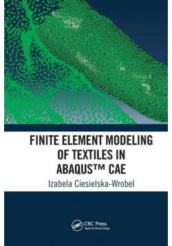 Finite Element Modeling of Textiles in Abaqus™ CAE