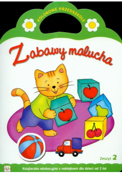 Zabawy malucha zeszyt: 2