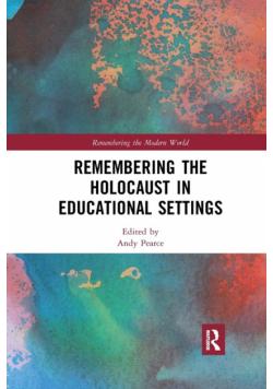 Remembering the Holocaust in Educational Settings