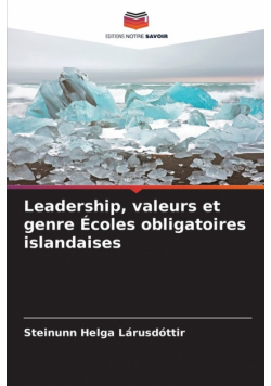 Leadership, valeurs et genre Écoles obligatoires islandaises