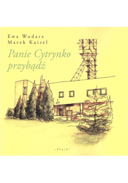 Panie Cytrynko przybądź
