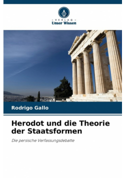 Herodot und die Theorie der Staatsformen