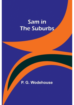 Sam in the Suburbs