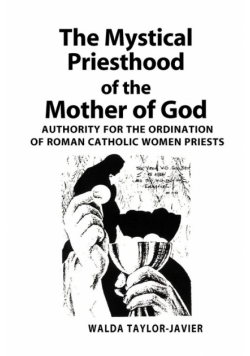 The Mystical Priesthood of the Mother of God