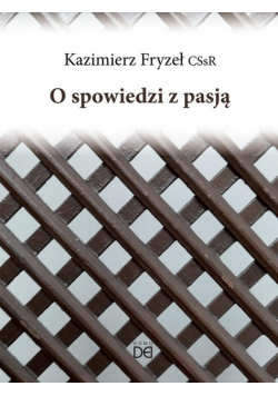 O spowiedzi z pasją