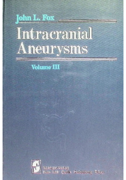 Intracranial aneurysms Volume III