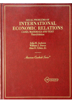 Legal problems of international economic relations cases materials and text third edition