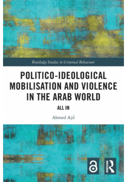 Politico-ideological Mobilisation and Violence in the Arab World