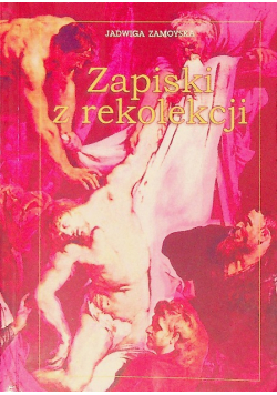 Zapiski z rekolekcji