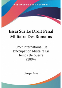 Essai Sur Le Droit Penal Militaire Des Romains