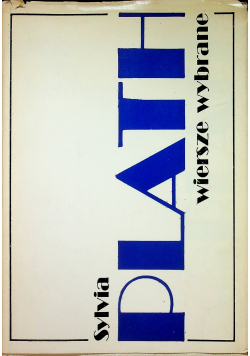 Wiersze wybrane Plath
