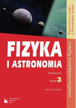 Fizyka i astronomia 3: Podręcznik