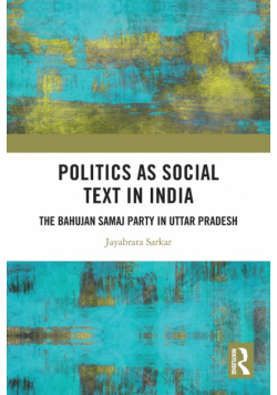 Politics as Social Text in India