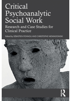 Critical Psychoanalytic Social Work
