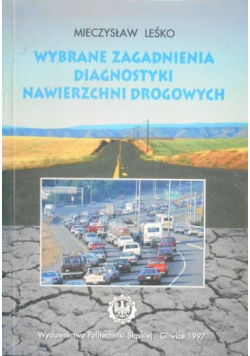 Wybrane zagadnienia diagnostyki nawierzchni drogowych