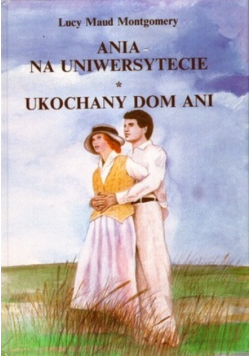 Ania na uniwersytecie  Ukochany dom Ani