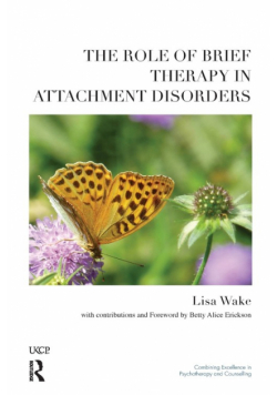 The Role of Brief Therapy in Attachment Disorders