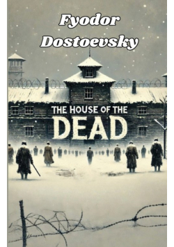 The House Of The Dead(Illustrated)