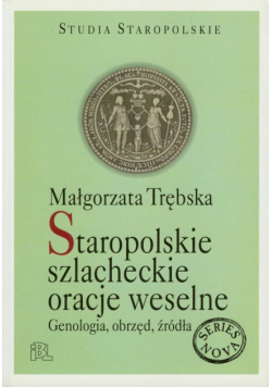 Staropolskie szlacheckie oracje weselne