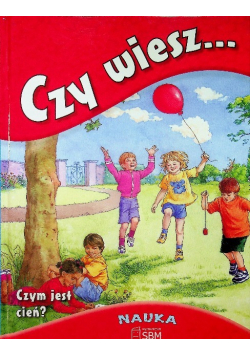 Czy wiesz .. Czym jest cień ?