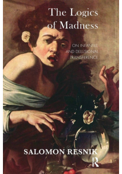 The Logics of Madness