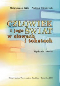 Człowiek i jego świat w słowach i tekstach