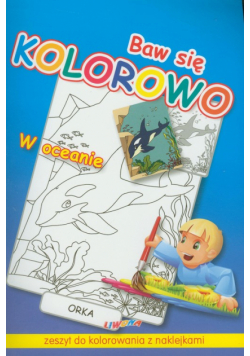 Baw się kolorowo: W oceanie