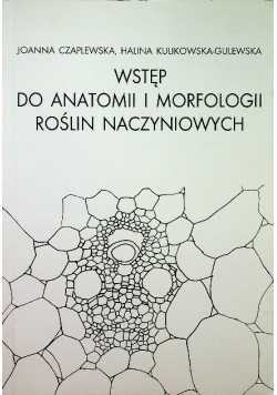 Wstęp do anatomii i morfologii roślin naczyniowych