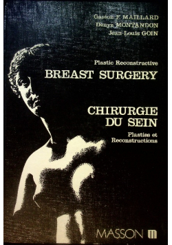 Plastic reconstructive breast surgery / Chirurgie du sein, plasties et reconstructions