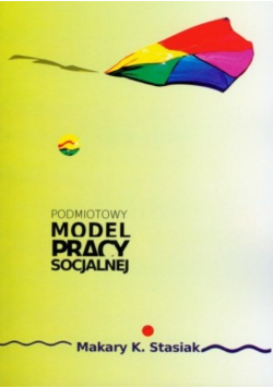 Podmiotowy model pracy socjalnej