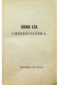 Cicha łza chrześciańska 1859 r.