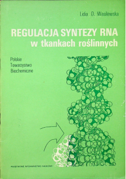 Regulacja syntezy RNA w tkankach roślinnych