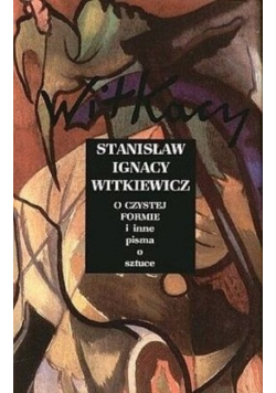 O czystej formie i inne pisma o sztuce
