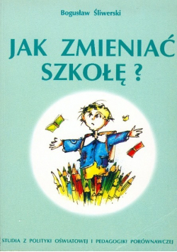 Jak zmieniać szkołę