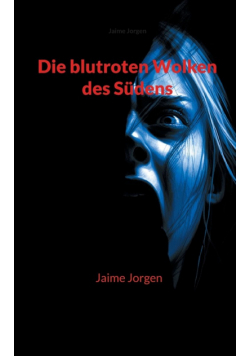 Die blutroten Wolken des Südens