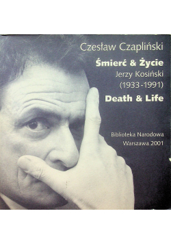 Śmierć & Życie Jerzy Kosiński 1933 - 1991