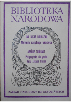Marzenia samotnego wędrowca Pielgrzymka do grobu Jana Jakuba Russo
