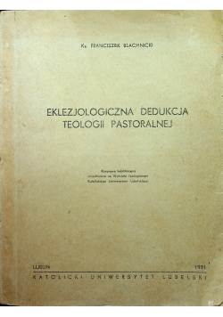 Eklezjologiczna dedukcja teologii pastoralnej