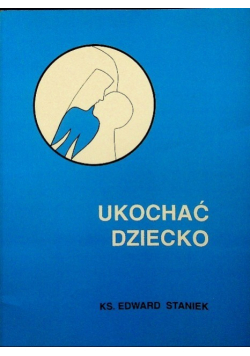 Ukochać dziecko
