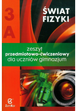 Godlewska Małgorzata - Świat fizyki 3A : Zeszyt przedmiotowo-ćwiczeniowy