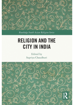 Religion and the City in India