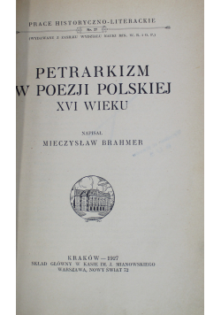 Petrarkizm w poezji Polskiej XVI wieku 1927 r.